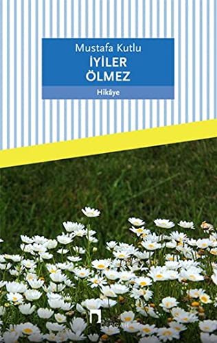İyiler Ölmez kitap kapağı