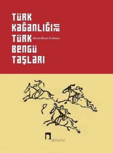 Türk Kağanlığı ve Türk Bengü Taşları (Karton Kapak) kitap kapağı
