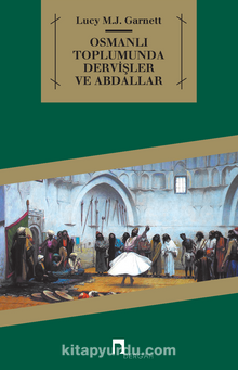 Osmanlı Toplumunda Dervişler ve Abdallar kitap kapağı