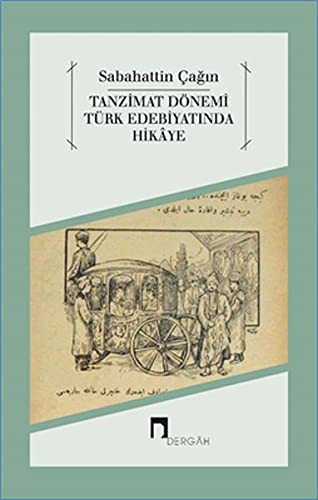 Tanzimat Dönemi  Türk Edebiyatında Hikaye kitap kapağı