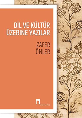 Dil ve Kültür Üzerine Yazılar kitap kapağı