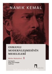 Osmanlı Modernleşmesinin Meseleleri: Bütün Makaleleri 1 kitap kapağı