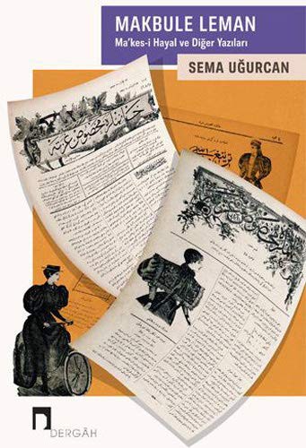 Makbule Leman & Ma’kes-i Hayal ve Diğer Yazıları kitap kapağı