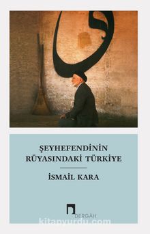 Şeyhefendinin Rüyasındaki Türkiye kitap kapağı