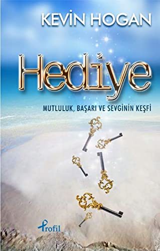 Hediye / Mutluluk Başarı ve Sevginin Keşfi kitap kapağı