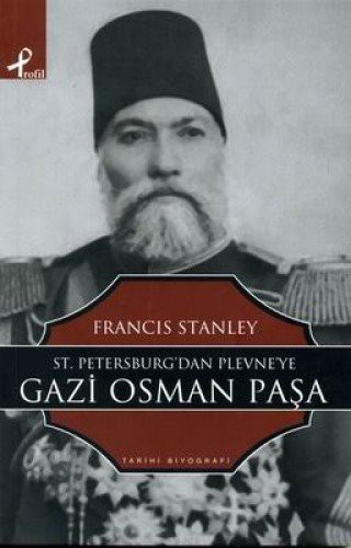 Sr. Petersburg'tan Plevne'ye Gazi Osman Paşa kitap kapağı