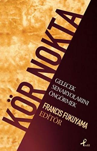 Kör Nokta & Gelecek Senaryolarını Öngörmek kitap kapağı
