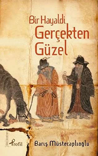 Bir Hayaldi Gerçekten Güzel kitap kapağı