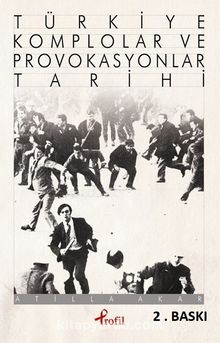 Türkiye Komplolar ve Provokasyonlar Tarihi kitap kapağı