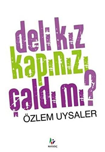 Deli Kız Kapınızı Çaldı mı? kitap kapağı