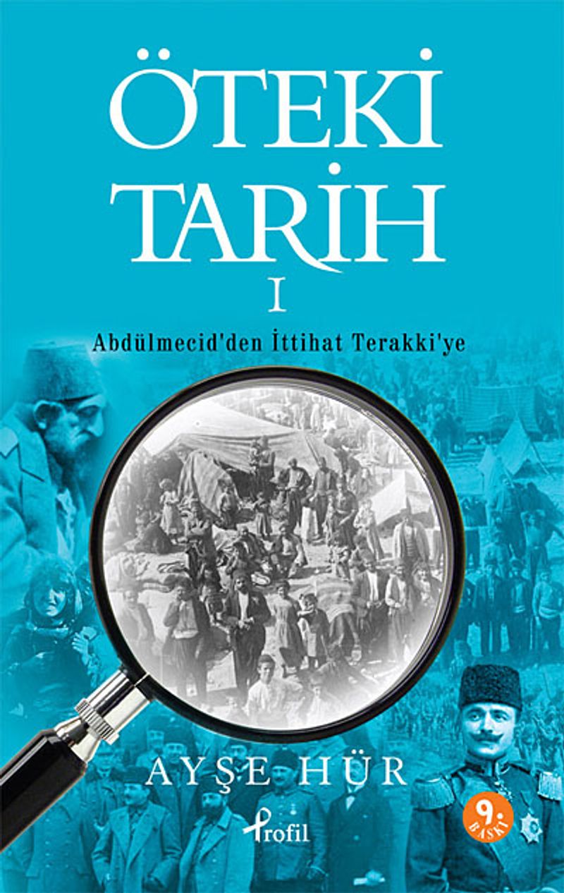 Öteki Tarih -1 Abdülmecid'den İttihat Terakki'ye kitap kapağı