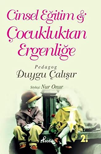 Cinsel Eğitim & Çocukluktan Ergenliğe kitap kapağı