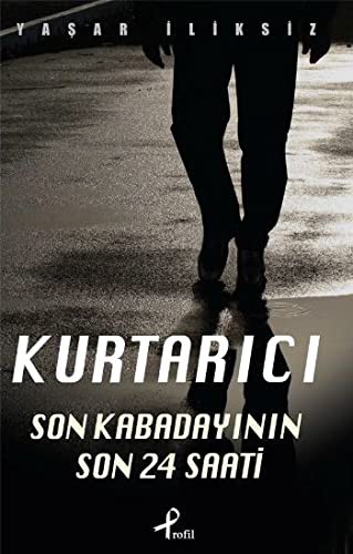Kurtarıcı & Son Kabadayının Son 24 Saati kitap kapağı