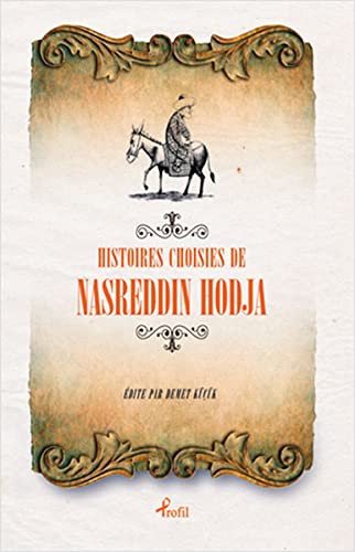 Hıstoıres Choısıes de Nasreddin Hodja (Fransızca Seçme Hikayeler Nasreddin Hoca) kitap kapağı