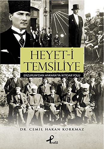 Heyet-i Temsiliye & Erzurum’dan Ankara’ya İktidar Yolu kitap kapağı