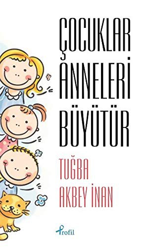 Çocuklar Anneleri Büyütür kitap kapağı