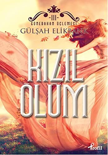 Kızıl Ölüm / Günebakan Üçlemesi III kitap kapağı