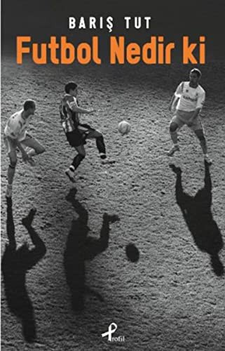 Futbol Nedir ki kitap kapağı