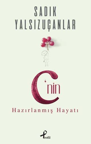 C’nin Hazırlanmış Hayatı kitap kapağı