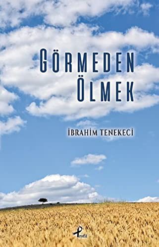 Görmeden Ölmek kitap kapağı