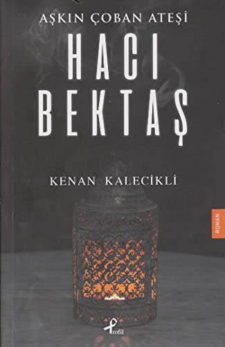 Aşkın Çoban Ateşi Hacı Bektaş kitap kapağı