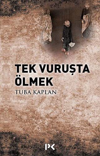 Tek Vuruşta Ölmek kitap kapağı