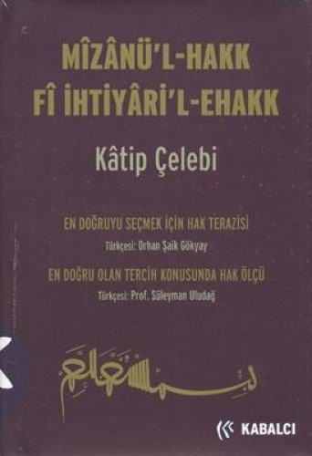 Mizanü'l - Hakk Fi İhtiyari'l-Ehakk (Ciltli) kitap kapağı