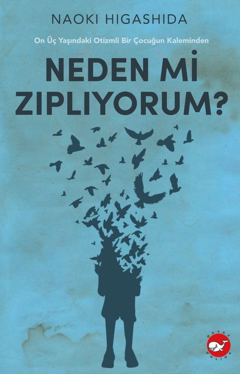 Neden Mi Zıplıyorum ? On Üç Yaşındaki Otizmli Bir Çocuğun Kaleminden kitap kapağı