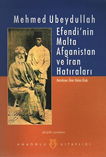 Mehmed Ubeydullah Efendi'nin Malta Afganistan ve İran Hatıraları kitap kapağı