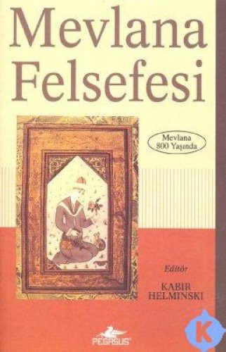 Mevlana Felsefesi (Mevlana 800 Yaşında) kitap kapağı