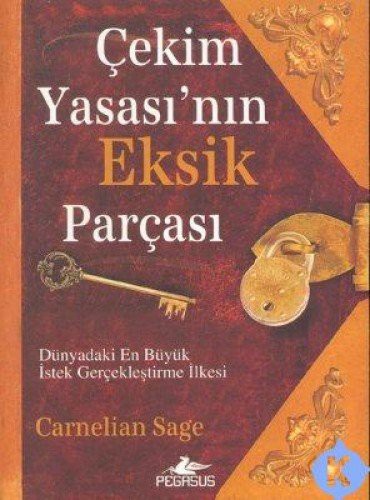 Çekim Yasası'nın Eksik Parçası kitap kapağı