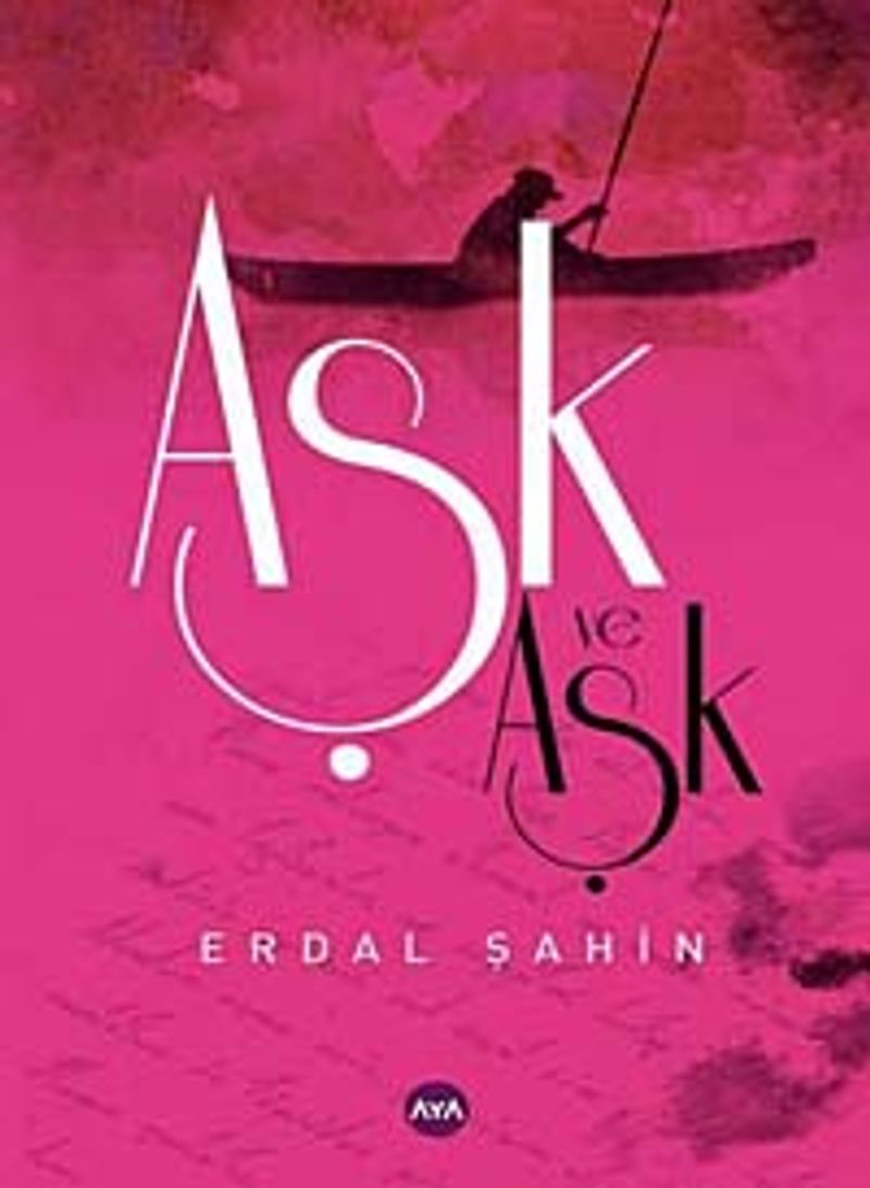 Aşk ve Aşk kitap kapağı