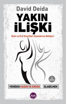 Yakın İlişki & Yeniden Kadın ve Erkek Olabilmek kitap kapağı