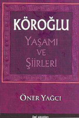 Köroğlu Yaşamı ve Şiirleri kitap kapağı