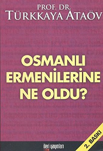 Osmanlı Ermenilerine Ne Oldu? kitap kapağı