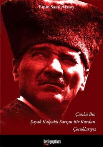 Çünkü Biz Şayak Kalpaklı Sarışın Bir Kurdun Çocuklarıyız kitap kapağı