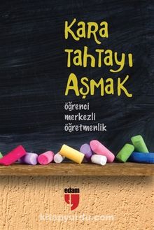 Kara Tahtayı Aşmak & Öğrenci Merkezli Öğretmenlik kitap kapağı