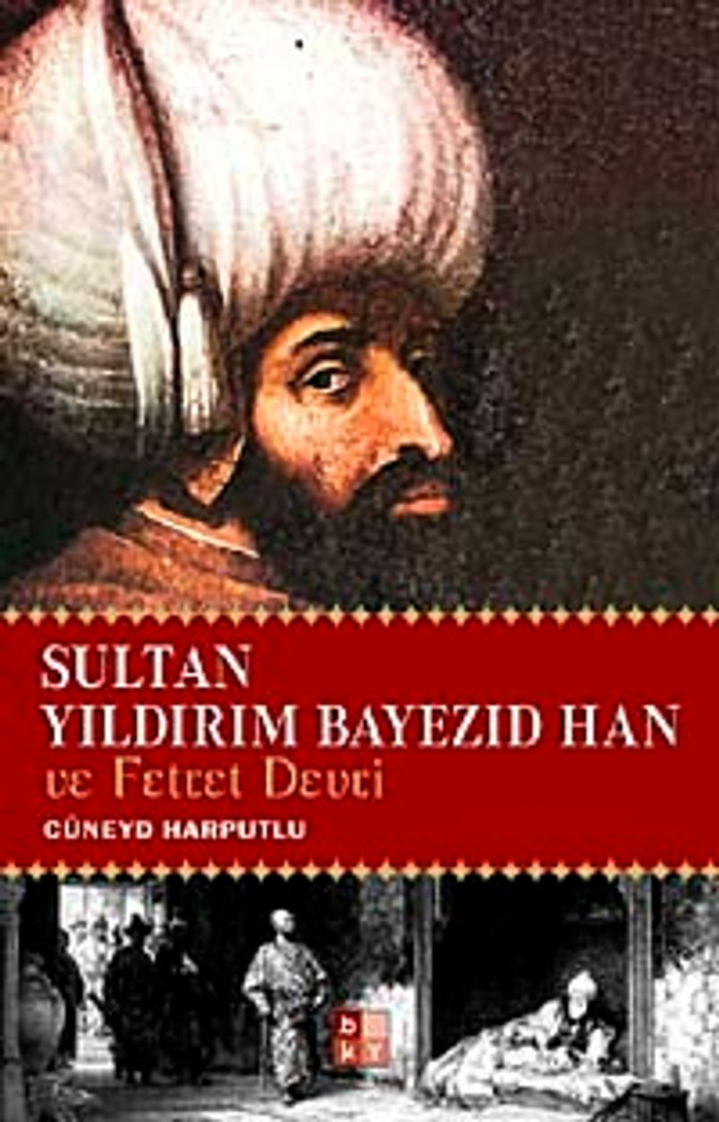 Sultan Yıldırım Bayezid Han ve Fetret Devri kitap kapağı