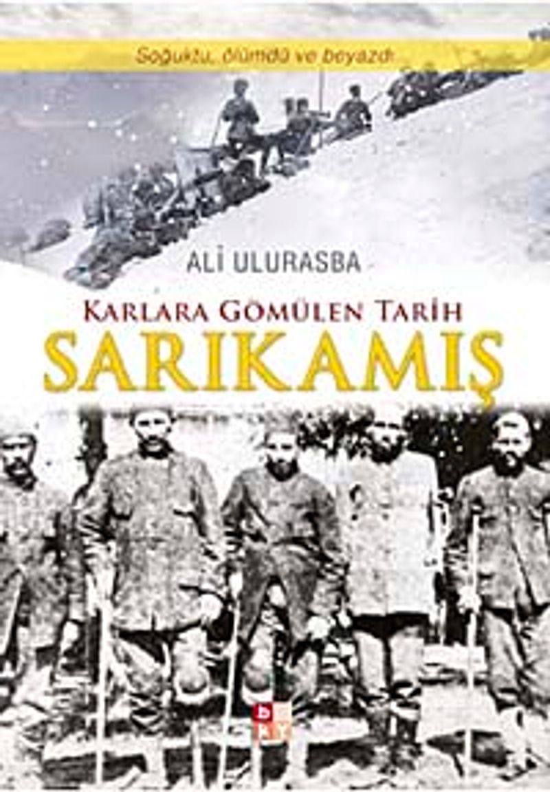 Karlarla Gömülen Tarih Sarıkamış kitap kapağı