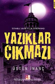 Yazıklar Çıkmazı & İstanbul'un 80 Yıllık Panoraması kitap kapağı