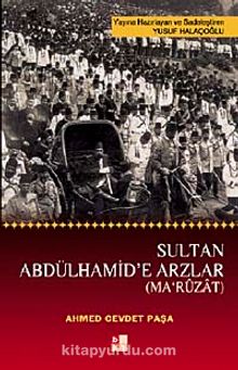 Sultan Abdülhamid'e Arzlar (Maruzat) kitap kapağı