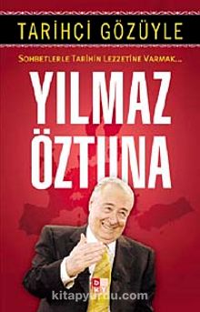 Tarihçi Gözüyle & Sohbetlerle Tarihin Lezzetine Varmak kitap kapağı