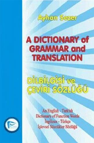 A Dictionary of Grammar And Translation / Dilbilgisi ve Çeviri Sözlüğü kitap kapağı