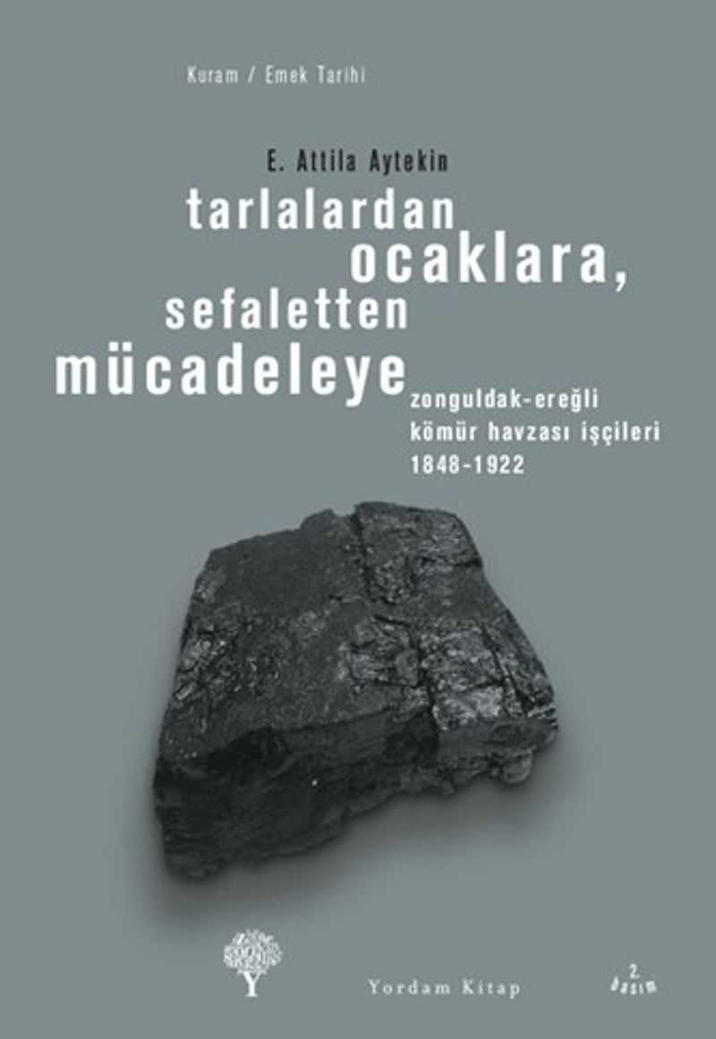 Tarlalardan Ocaklara, Sefaletten Mücadeleye Zonguldak-Ereğli Kömür Havzası İşçileri 1848-1922 kitap kapağı