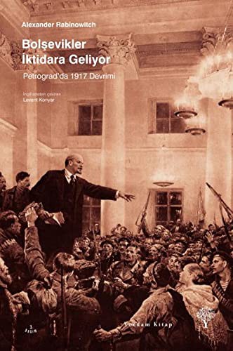 Bolşevikler İktidara Geliyor Petrograd'da 1917 Devrimi kitap kapağı