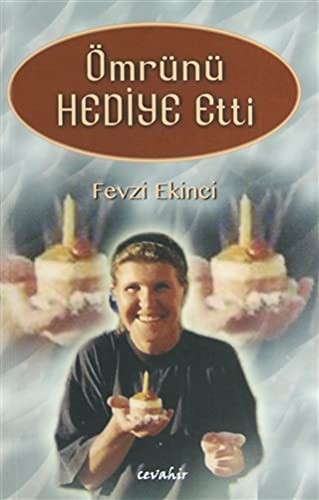 Ömrünü Hediye Etti kitap kapağı