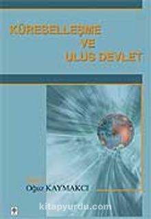 Küreselleşme ve Ulus Devlet kitap kapağı