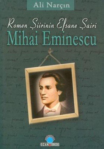 Romen Şiirinin Efsane Şairi Mihai Eminescu kitap kapağı