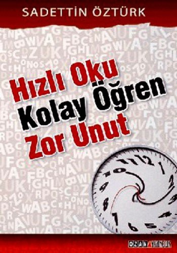 Hızlı Oku Kolay Öğren Zor Unut kitap kapağı