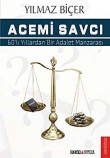 Acemi Savcı & 60'lı Yıllardan Bir Adalet Manzarası kitap kapağı